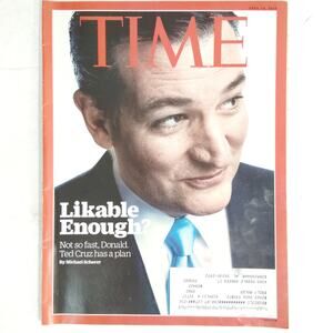 Time Magazine April 18 2016 Vol 187 No 14 Ted Cruz Cover Back Issue